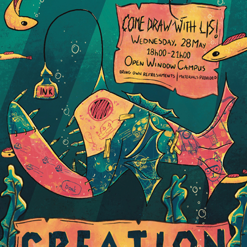 Colorful underwater-themed poster advertising 'Come Draw With Us!' with date, time (Wed 28 May, 18:00–21:00) and Open Window Campus; shows sea creatures and ink bottle, hinting at art materials provided.