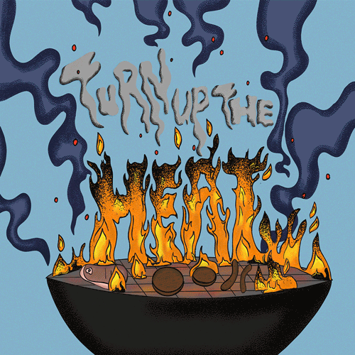 Barbecue grill on fire with flames and blue smoke forming the words 'Turn up the heat' above it.