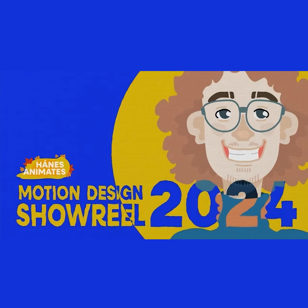 Blue poster showing a cartoon person with glasses and curly hair, with text 'Motion Design Showreel 2024' and a 'HÅNES ANIMATES' logo on the left.